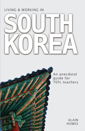 Libro: Living And Working In South Korea: An Anecdotal Guide