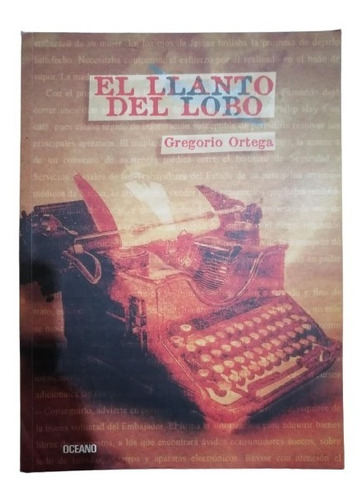 El Llanto Del Lobo - Gregorio Ortega