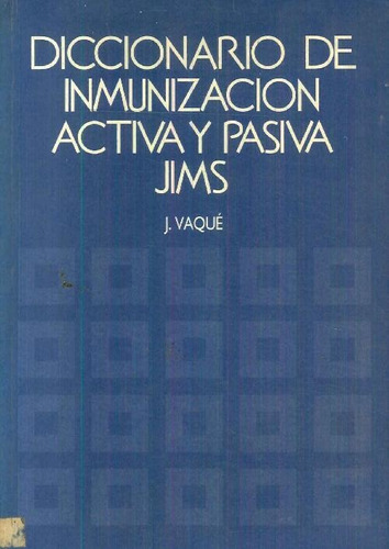 Libro Diccionario De Inmunizacion Activa Y Pasiva De Josep V