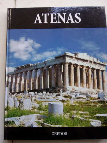 Atenas Coleccion Arqueologia Gredos - Tapa Dura (usado)