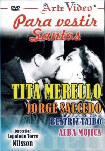 Para Vestir Santos - Tita Merello, Jorge Salcedo, B. Taibo