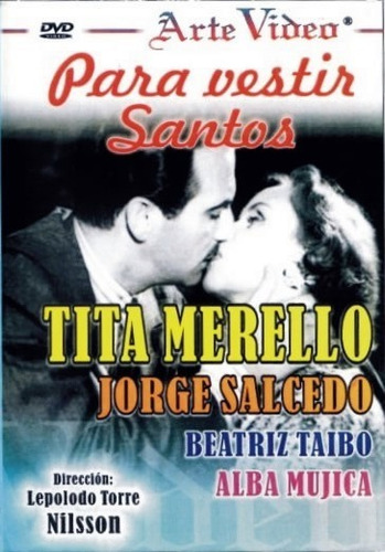 Para Vestir Santos - Tita Merello, Jorge Salcedo, B. Taibo