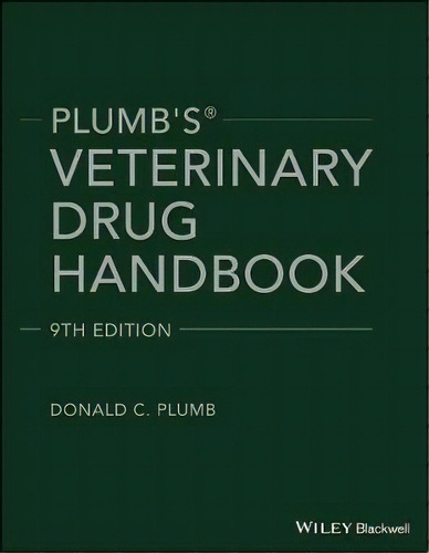 Plumb's Veterinary Drug Handbook : Desk, De Donald C. Plumb. Editorial John Wiley And Sons Ltd En Inglés