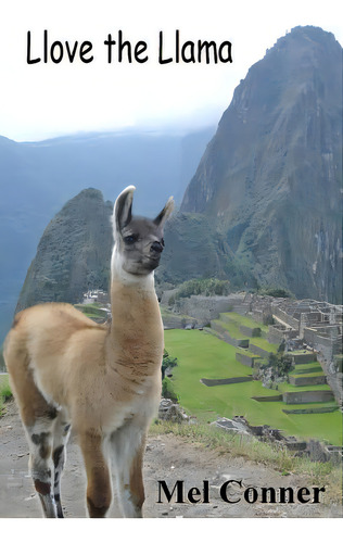 Llove The Llama, De Ner, Mel. Editorial Createspace, Tapa Blanda En Inglés