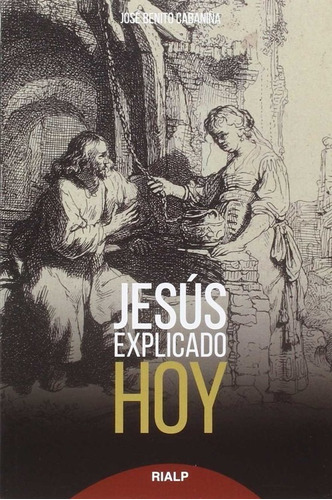 Libro Jesús Explicado Hoy - Cabaniña, Jose Benito