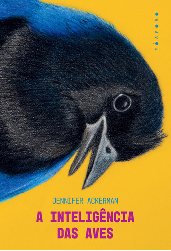 A Inteligência das Aves, de Ackerman, Jennifer. Matéria Escura Editora Ltda, capa mole em português, 2022