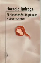 Comprar El Almohadón De Plumas Y Otros Cuentos