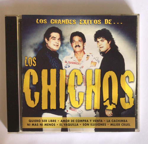 Los Chichos Los Grandes Exitos Cd Original Usado Qqk Ag Casa (Usado)