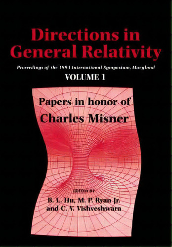 Directions In General Relativity: Volume 1, De B. L. Hu. Editorial Cambridge University Press, Tapa Blanda En Inglés