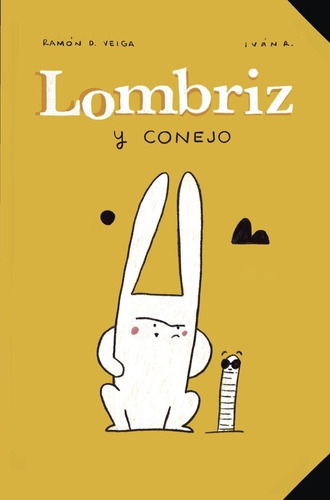 Lombriz Y Conejo, De Autor. Editorial Takatuka En Español