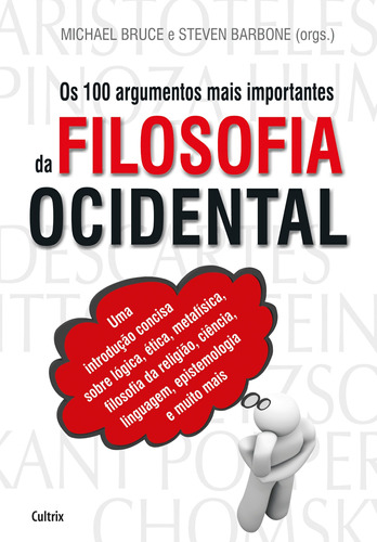 100 Argumentos Mais Importantes da Filosofia Ocidental, de Bruce, Michael. Editora Pensamento Cultrix, capa mole em português, 2014