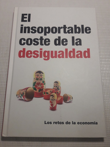 El Insoportable Coste De La Desigualdad - Rba