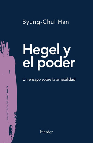 Hegel Y El Poder - Byung-chul, Han (paperback)