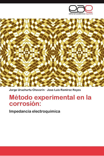 Libro: Método Experimental En La Corrosión:: Impedancia Elec