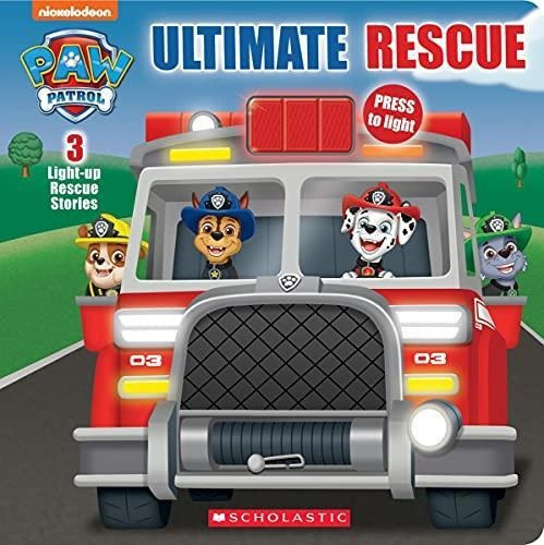 Ultimate Rescue (paw Patrol Light-up Storybook) (media Tie-i