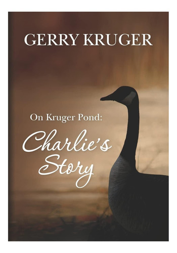 Libro: En El Estanque Kruger: La Historia De Charlie