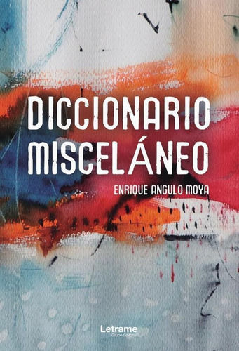 Diccionario Misceláneo - Enrique Angulo Moya