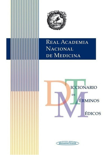 Diccionario De Terminos Medicos Real Academia Nacional De