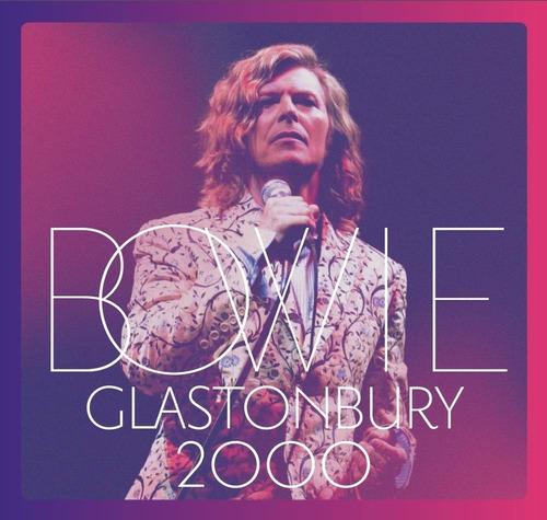 David Bowie Glastonbury 2000 Cd Doble + Dvd Nuevo Importado