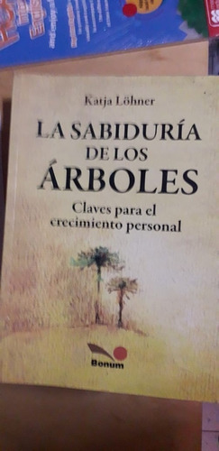 La Sabiduría De Los Árboles Lohner Bonum