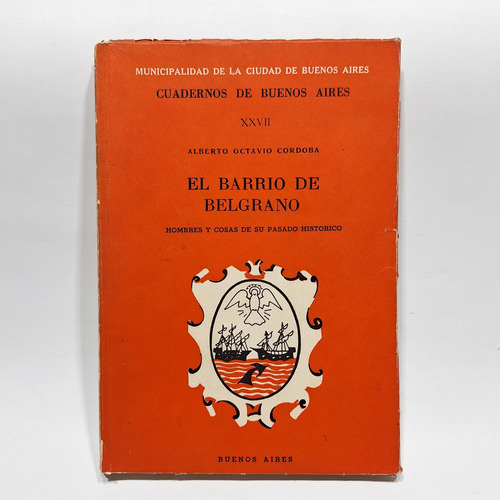 Antiguo Libro El Barrio De Belgrano Alberto Córdoba Le910