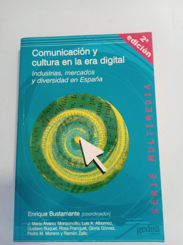 Comunicacion Y Cultura En La Era Digi De Bustamante, Enriq