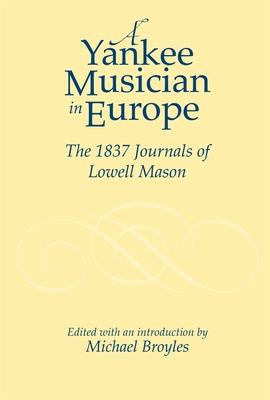 Libro A Yankee Musician In Europe - Lowell Mason