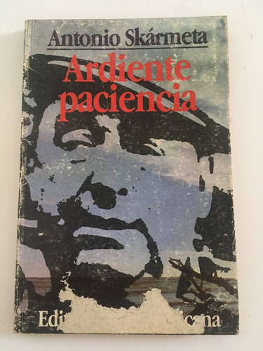 Ardiente Paciencia - Antonio Skármeta