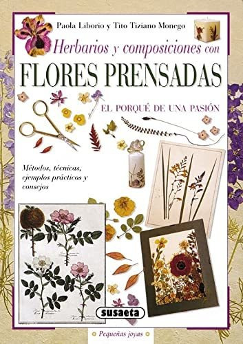 Herbarios Y Composiciones Con Flores Prensadas - 