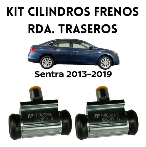 Cilindros Rueda Tras. Izq Y Der Nissan Sentra 2013-2019 Fp