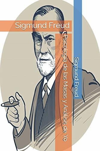 Libro : Psicologia De Las Masas Y Analisis De Yo - Freud,..