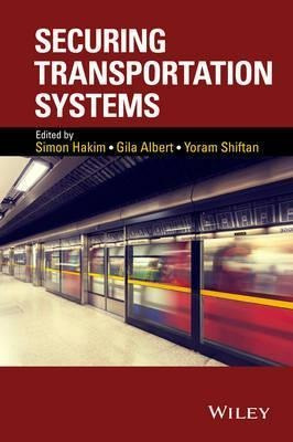 Securing Transportation Systems - Simon Hakim (hardback)