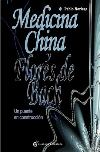 Medicina China Y Flores De Bach Pablo Noriega