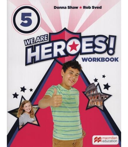 We Are Heroes 5 Workbook - Macmillan