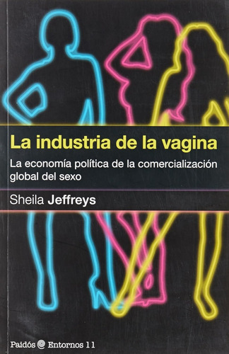 Livro La Industria De La Vagina - Sheila Jeffreys [2011]
