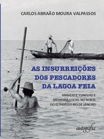 As Insurreições Dos Pescadores Da Lagoa Feia