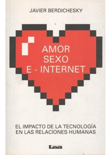 Amor, Sexo E - Internet