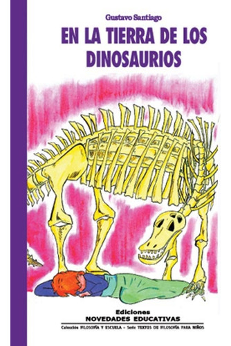 En La Tierra De Los Dinosaurios - Gustavo Santiago