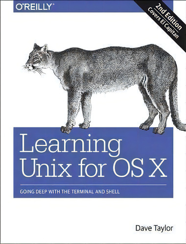 Learning Unix For Os X, 2e, De Dave Taylor. Editorial O'reilly Media, Inc, Usa, Tapa Blanda En Inglés