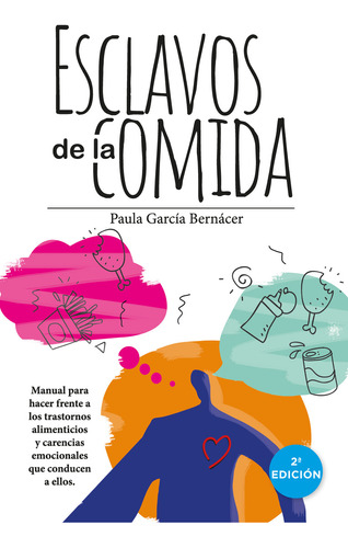 Esclavos De La Comida - Paula García Bernácer  - *