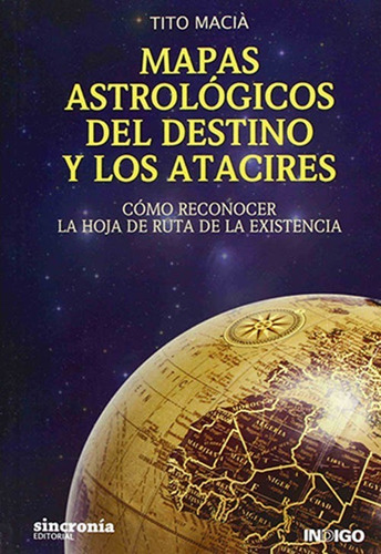 Mapas Astrologicos Del Destino Y Los Atacires - Tito Macia