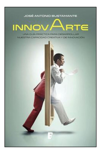 Innovarte - José Antonio Bustamante