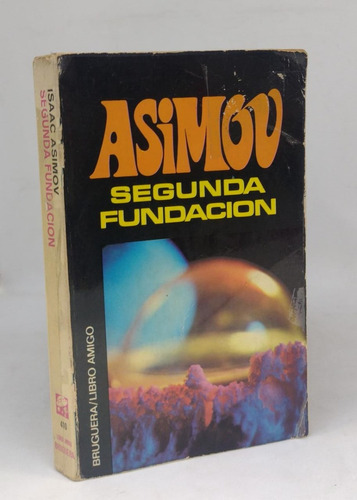 Segunda Fundacion - Asimov - Bruguera - Usado