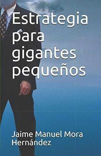 Libro: Estrategia Para Gigantes Pequeños (spanish Edition)