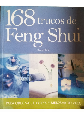 168 Trucos De Feng Shui - Lillian Too - Libro Feng Shui