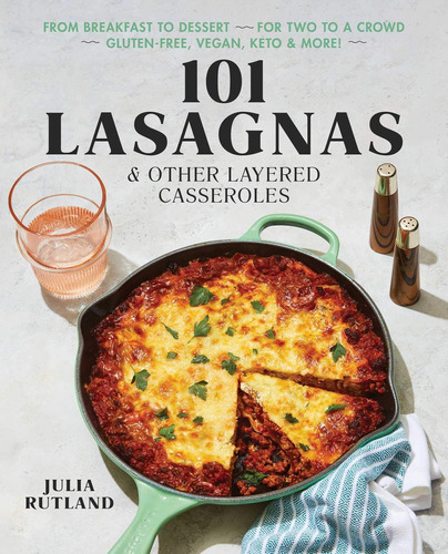 Libro: 101 Lasagnas & Other Layered Casseroles: A Cookbook