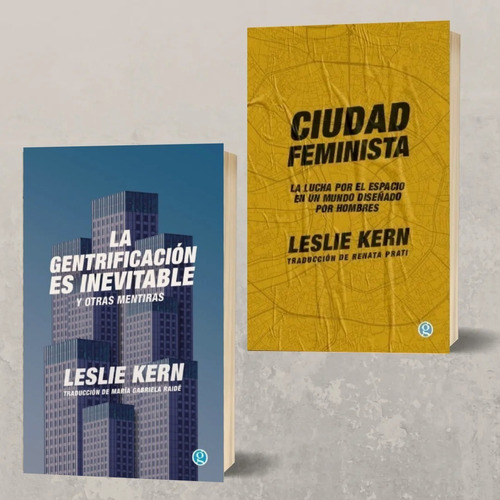 Libros Leslie Kern Ciudad Feminista Gentrificación Inevitabl