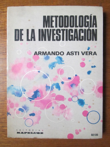 Metodología De La Investigación Armando Asti  Research