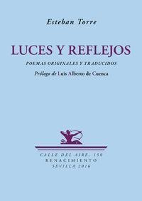 Luces Y Reflejos : Poemas Originales Y Traducidos - Esteban