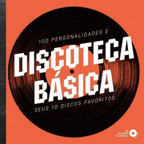 Discoteca Básica - 100 Personalidades E Seus 10 Discos Livro